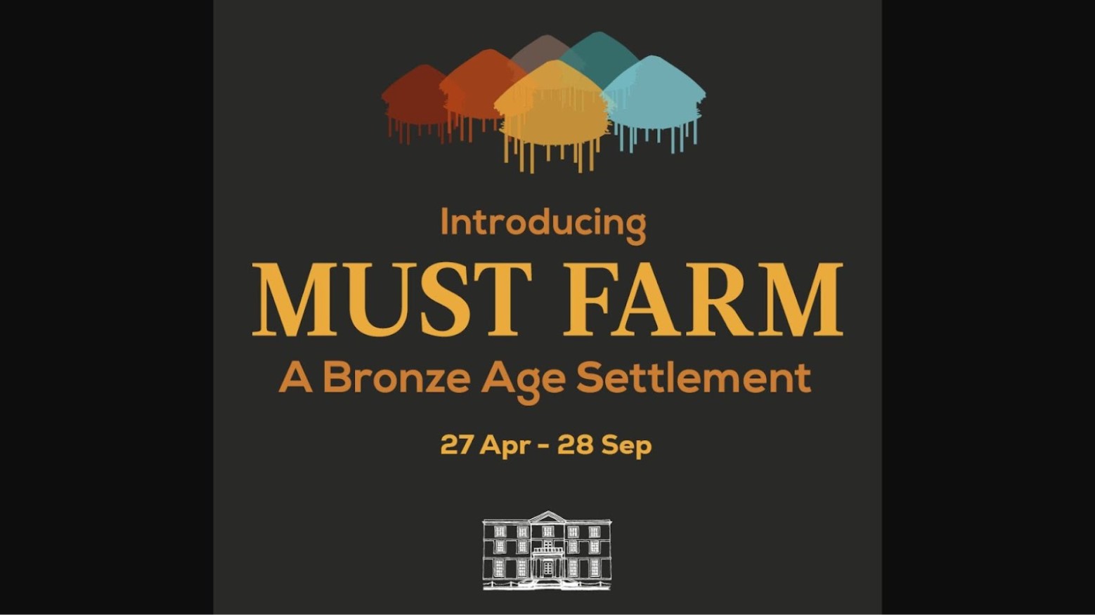 Promotional poster for the Must Farm exhibition at the Peterborough Museum