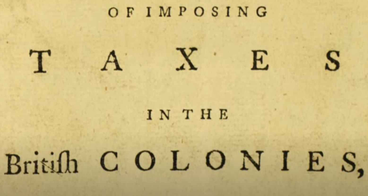 Part of the document for the 1764 Sugar Tax. The brown paper says “Of imposing taxes in the British Colonies.”