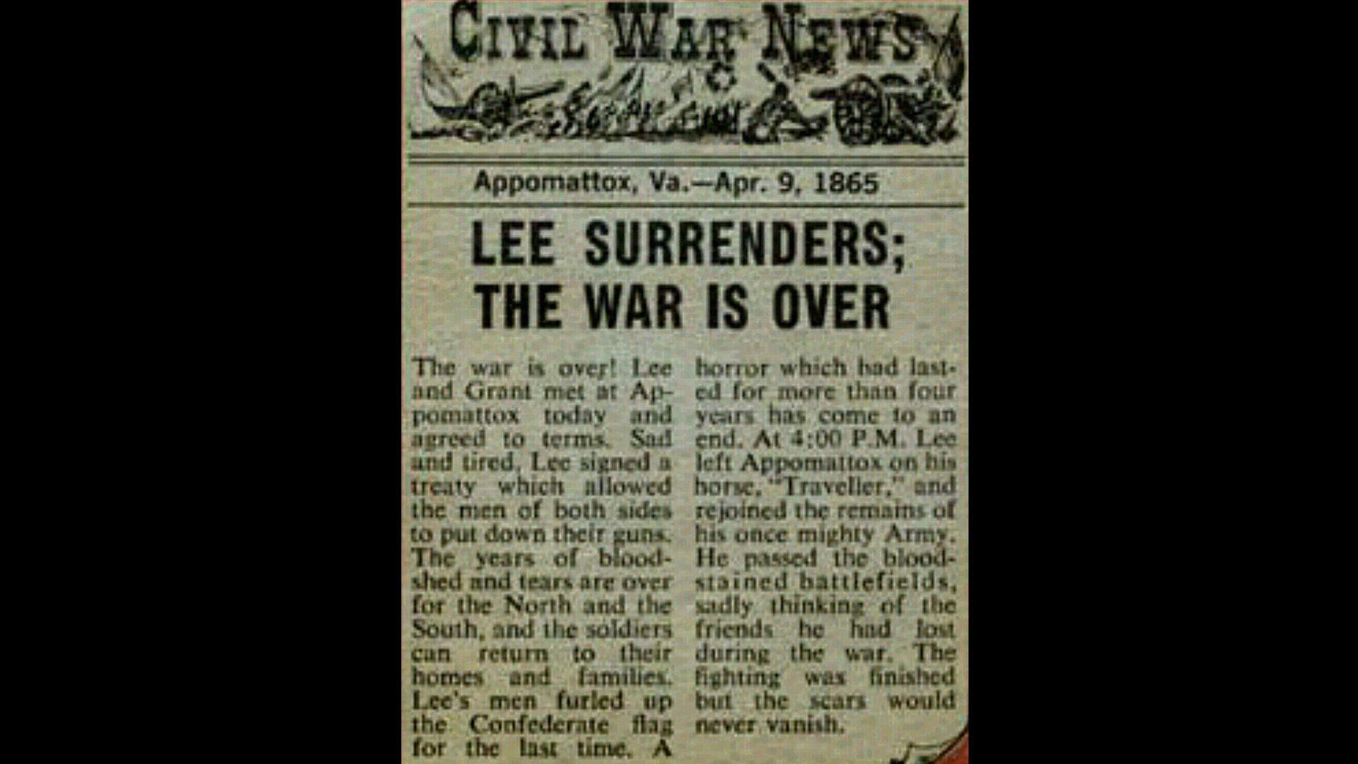 Photograph of an article entitled “Lee surrenders; the war is over” in the Civil War News